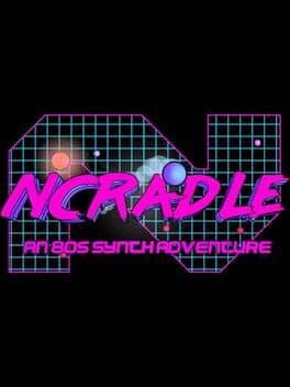 NCradle: An 80s Synth Adventure