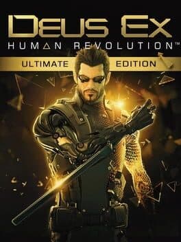 Deus Ex: Human Revolution - Ultimate Edition