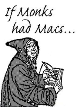 If Monks Had Macs...