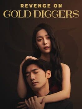 Revenge On Gold Diggers
