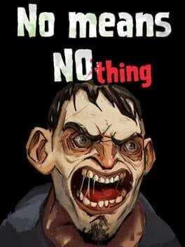No Means Nothing