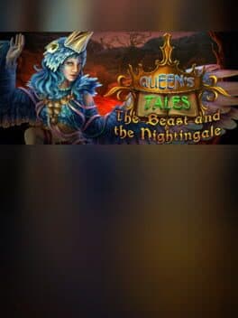 Queen's Tales: The Beast and the Nightingale Collector's Edition