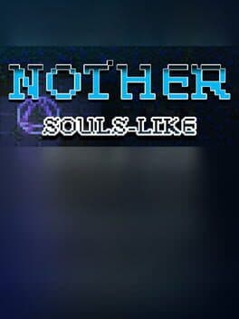 Nother: an indie souls-like