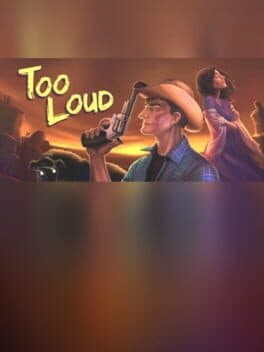 Too Loud: Chapter 1