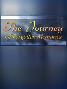 The Journey Of Forgotten Memories