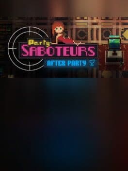 Party Saboteurs: After Party