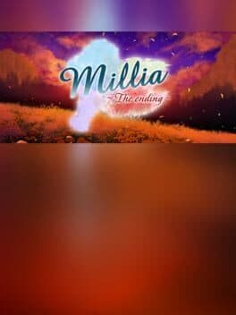 Millia -The ending-