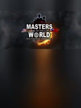 Masters of the World - Geopolitical Simulator 3
