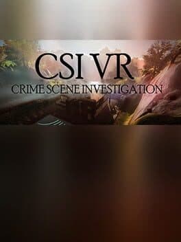 CSI VR: Crime Scene Investigation
