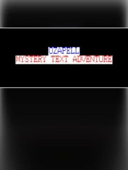 Ozapell Mystery Text Adventure