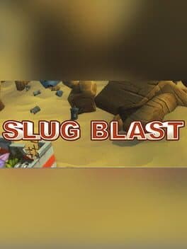 Slug Blast
