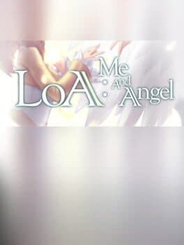 LOA : Me And Angel