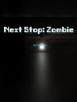 Next Stop: Zombie
