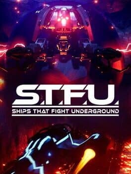 Ships That Fight Underground (STFU)