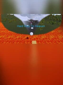 Hard Way To Heaven