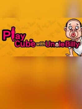Play Cube with Uncle Billy