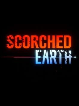 SCORCHED EARTH