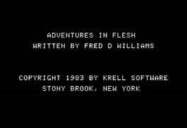Adventures in Flesh