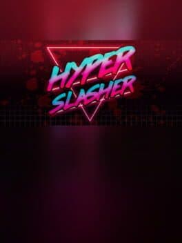 Hyper Slasher