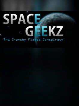 Space Geekz - The Crunchy Flakes Conspiracy