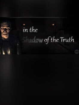 In The Shadow Of The Truth