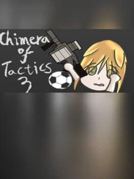 战术狂想3-枪战足球(Chimera of Tactics 3-Gun and Soccer)