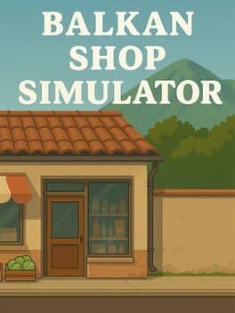 Balkan Shop Simulator