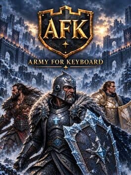 AFK: Army For Keyboard