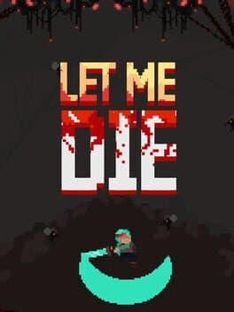 Let Me Die