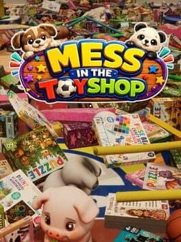 Mess in the Toy Shop