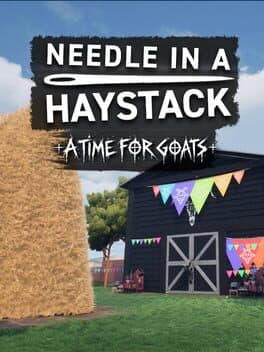 Needle in a Haystack: A Time for Goats