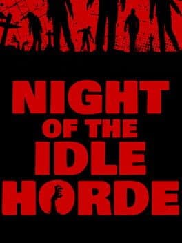 Night of the Idle Horde