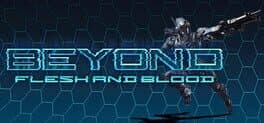 Beyond Flesh and Blood