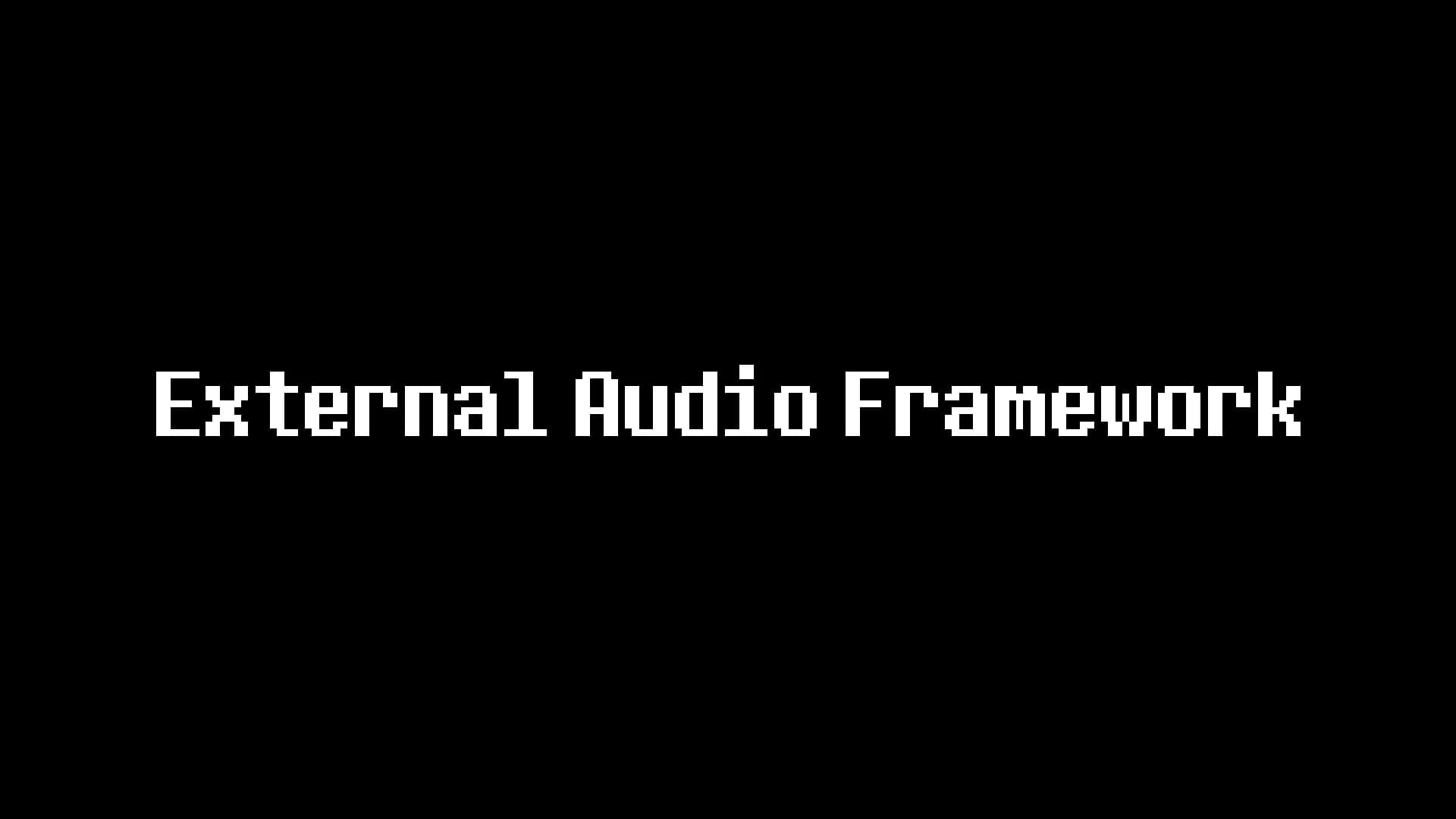 External Audio Framework