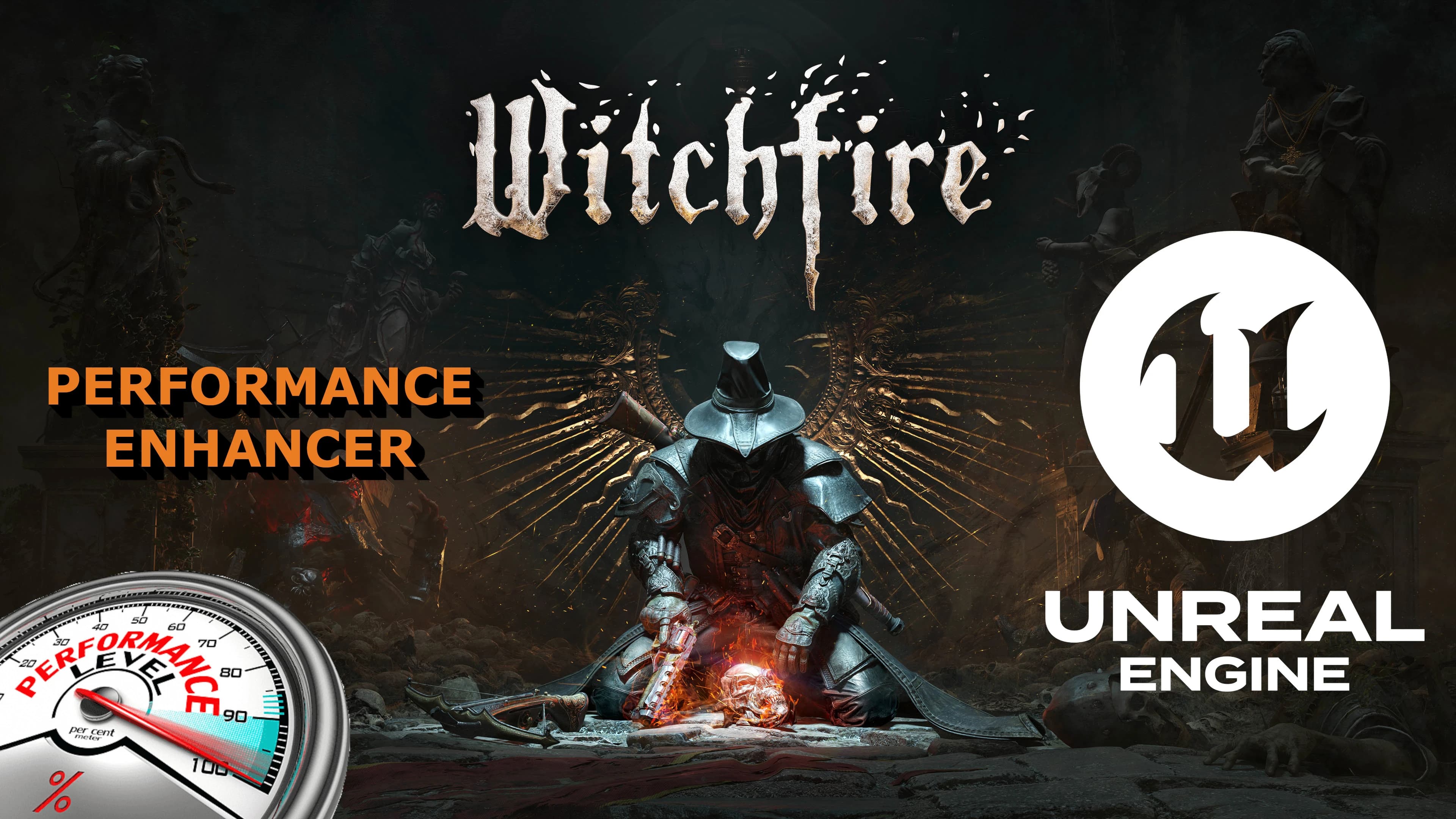 Performance Enhancer - Unreal Engine - Witchfire