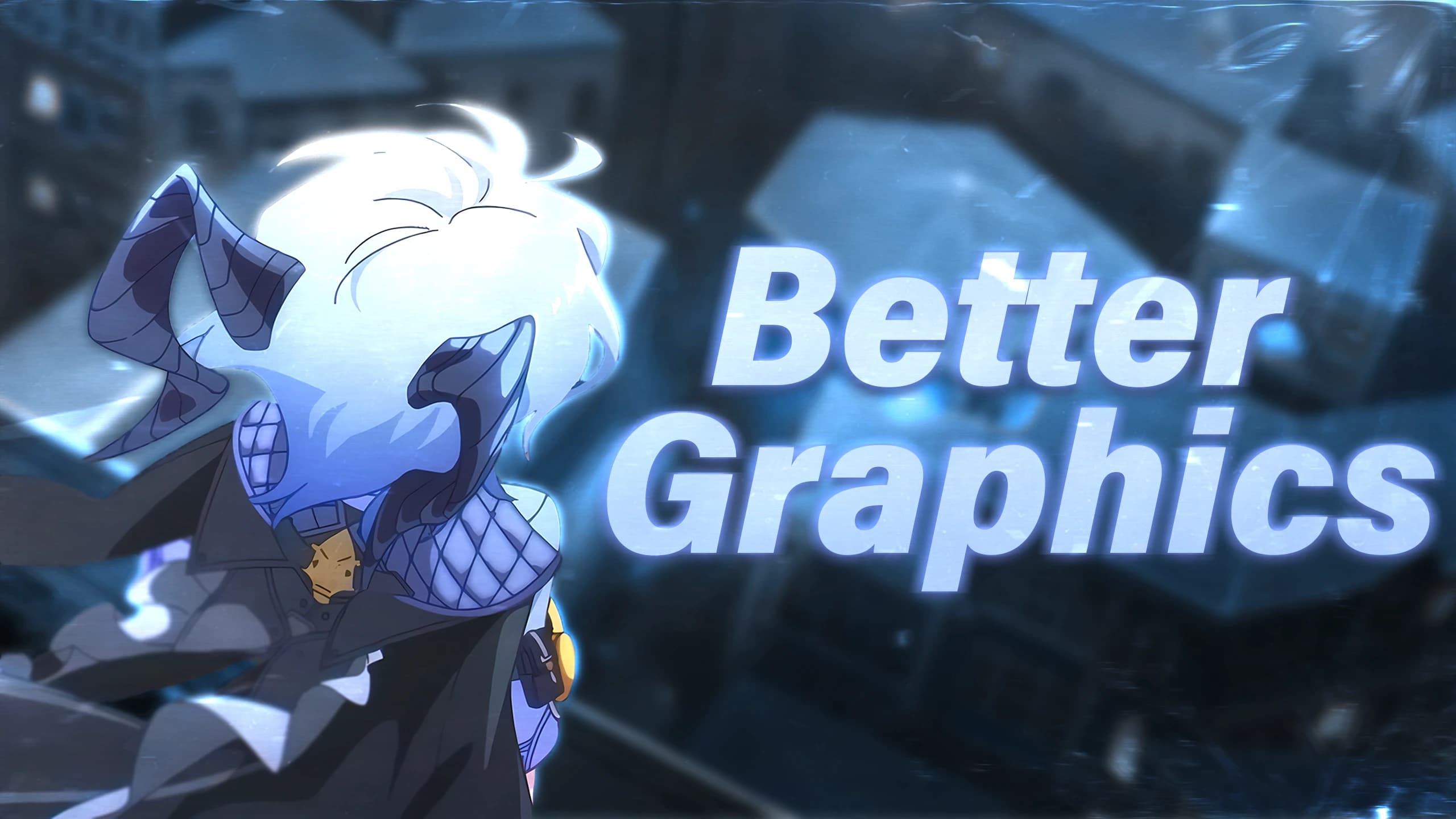 Better Graphics