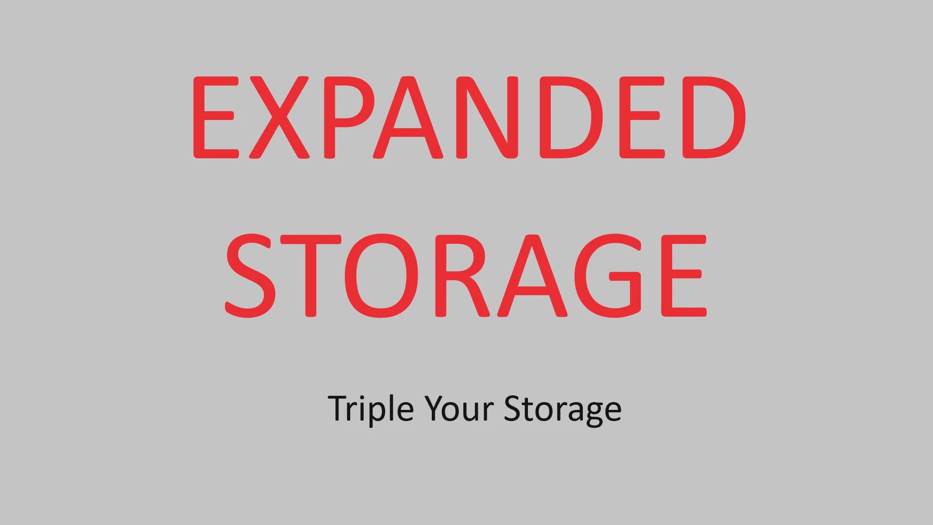 Expanded Storage