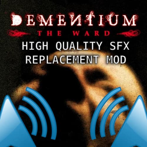 High quality SFX Replacement for Dementium