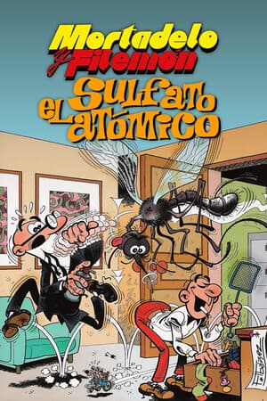 Mortadelo y Filemón: El sulfato atómico