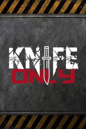Knife Only