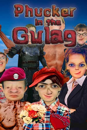 Phucker in the Gulag