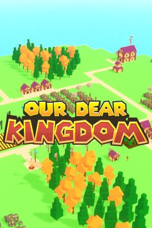 Our Dear Kingdom