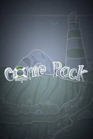 Come Back: Chapter 1