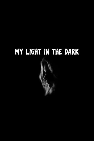 My Light In The Dark