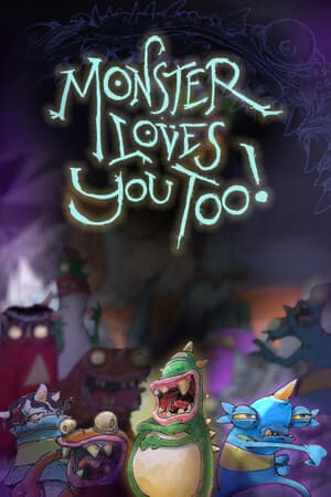 Monster Loves You Too!