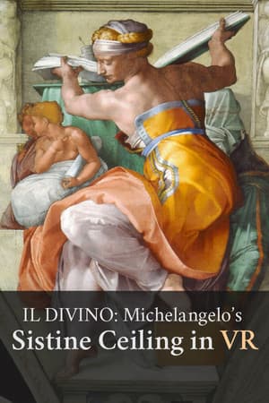 IL DIVINO: Michelangelo's Sistine Ceiling in VR