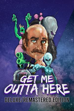 Get Me Outta Here - Deluxe/Remastered Edition
