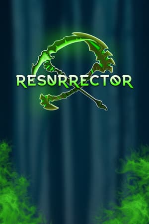 Resurrector
