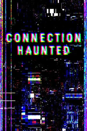 Connection Haunted