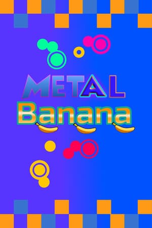 Metal Banana